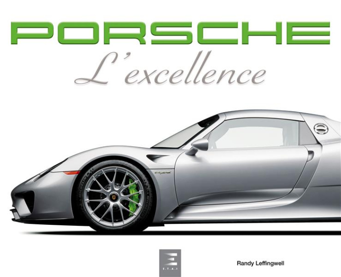 Porsche. L'excellence