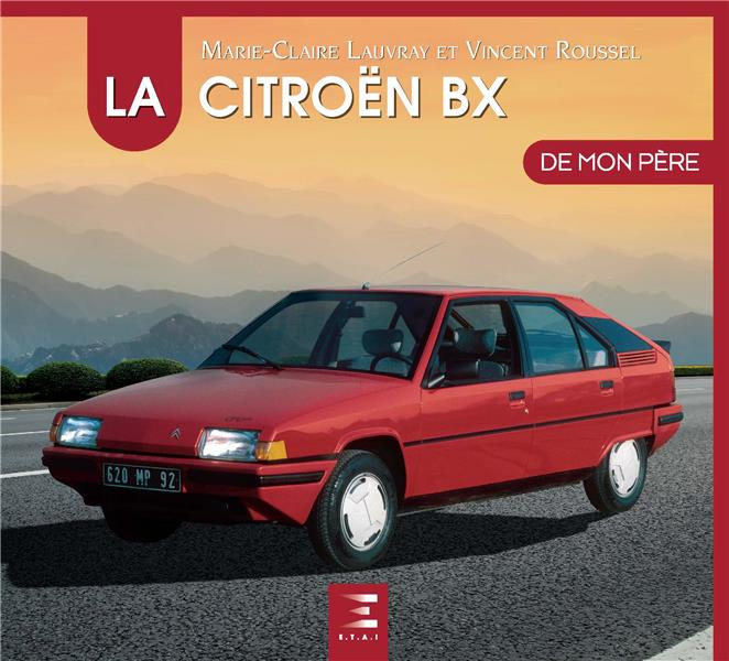 La Citroën BX de mon père