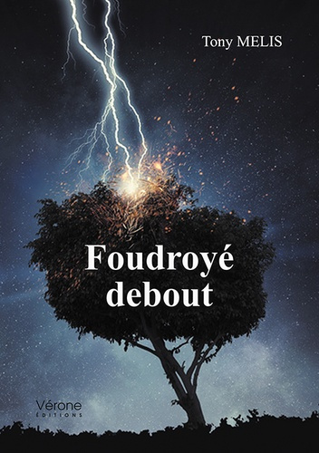 Foudroyé debout