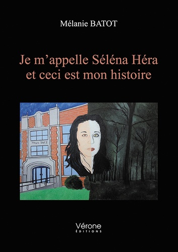 Je m'appelle Séléna Héra et ceci est mon histoire