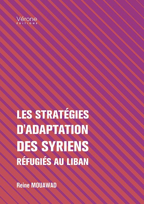 Les stratégies d'adaptation des Syriens réfugiés au Liban