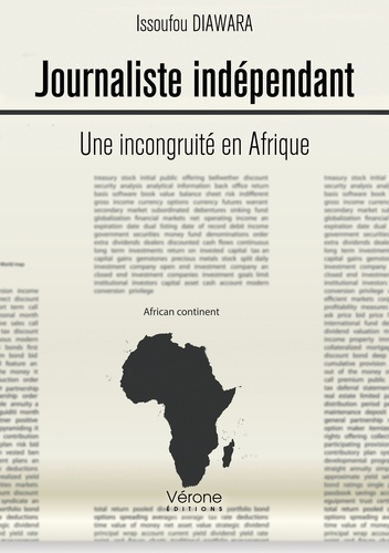 Journaliste indépendant. Une incongruité en Afrique