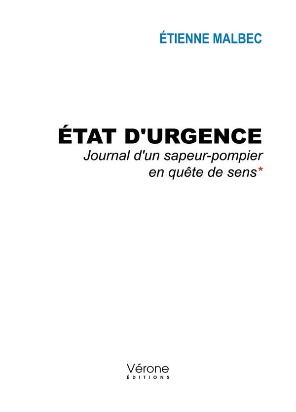 Etat d'urgence. Journal d'un sapeur-pompier en quête de sens