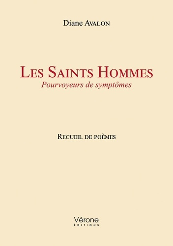 Les Saints Hommes, pourvoyeurs de symptômes