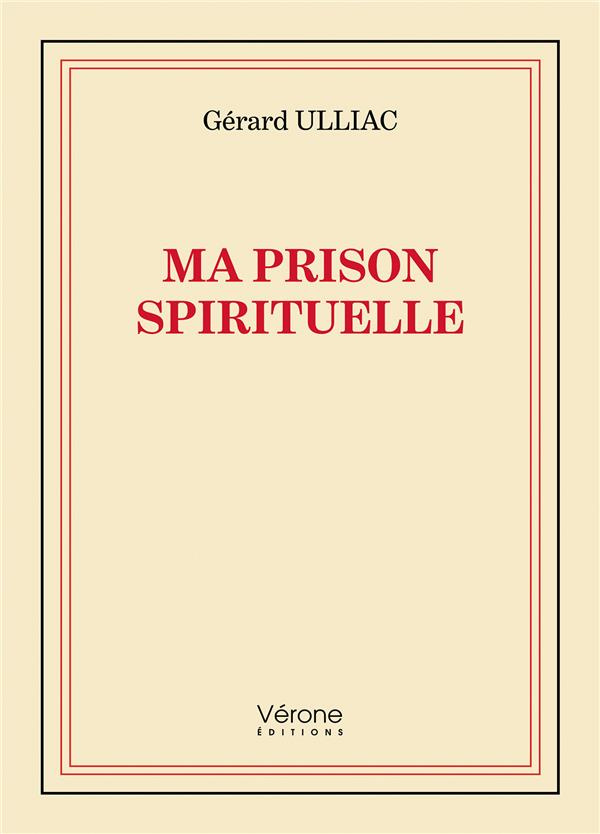 Ma prison spirituelle