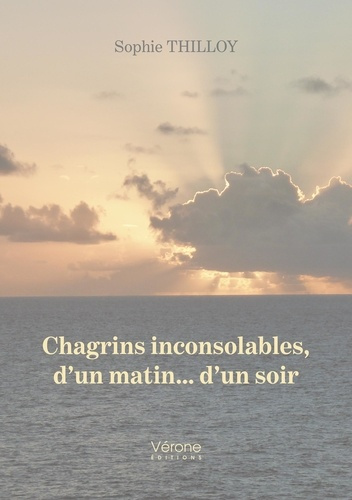 Chagrins inconsolables, d'un matin... d'un soir