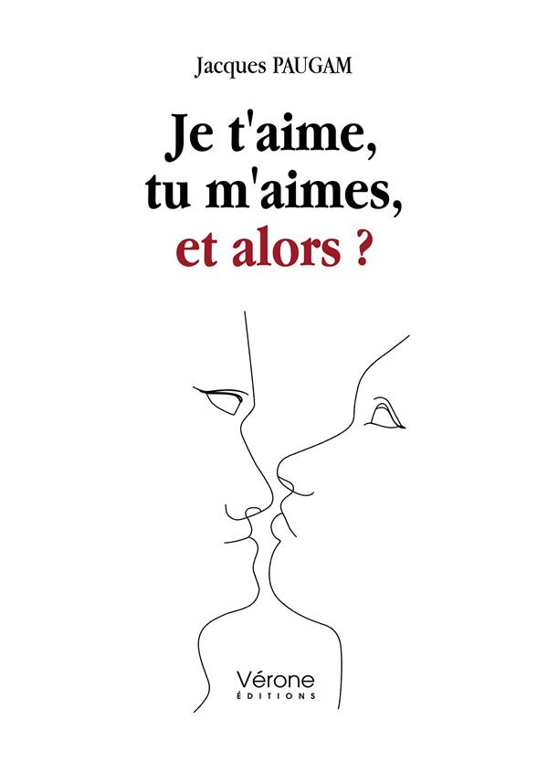 Je t'aime, tu m'aimes, et alors ?