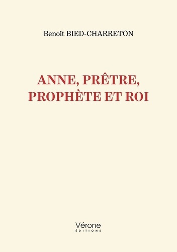 Anne, prêtre, prophète et roi