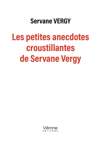 Les petites anecdotes croustillantes de Servane Vergy