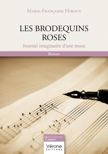 Les brodequins roses. Journal imaginaire d'une muse