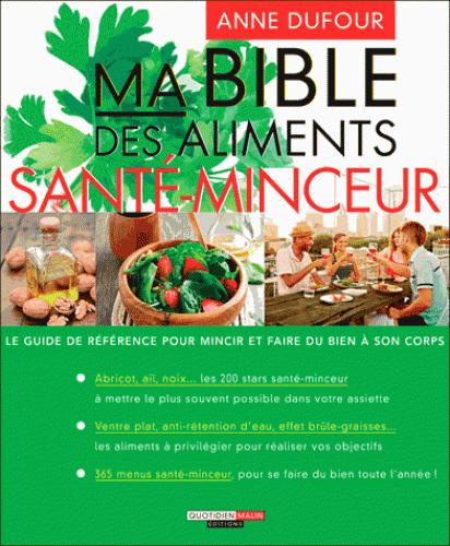 Ma bible des aliments santé-minceur