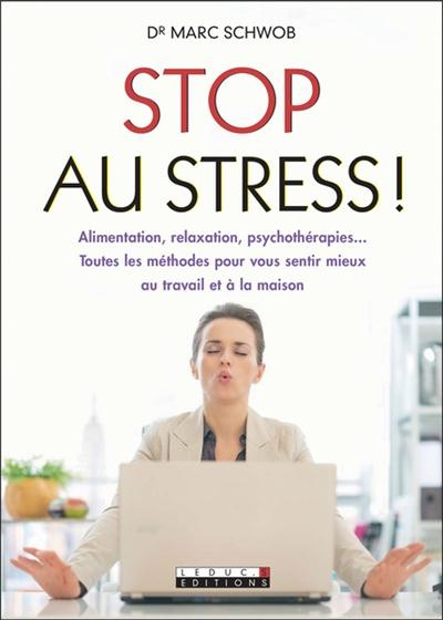 Stop au stress ! Sans médicaments