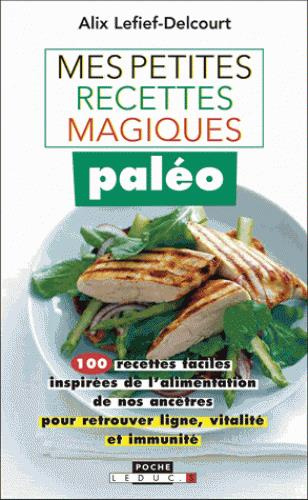 Mes petites recettes magiques paléo