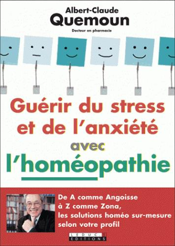 Guérir le stress et l'anxiété avec l'homéopathie