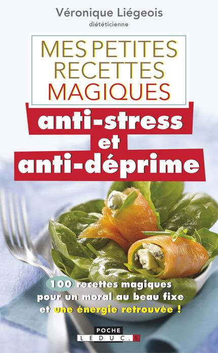 Mes petites recettes magiques anti-stress et anti-déprime