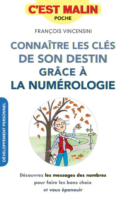 Connaître les clés de son destin grâce à la numérologie