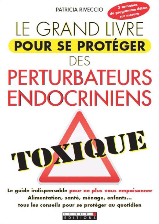 Ma bible anti-perturbateurs endocriniens