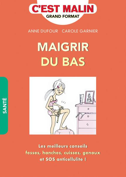 Maigrir du bas. Perdez 1 taille en 4 semaines
