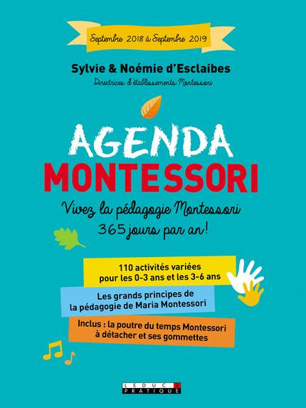 Agenda Montessori. Vivez la pédagogie Montessori 365 jours par an ! Edition 2018-2019