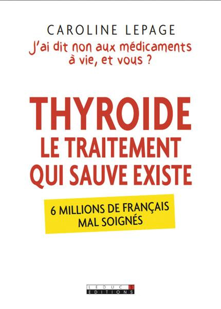 Thyroïde, le traitement qui sauve existe. J'ai dis non aux médicaments à vie, et vous ?