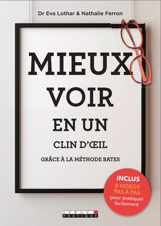 Mieux voir en un clin d'oeil avec la méthode Bates