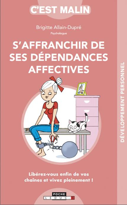 S'affranchir de ses dépendances affectives