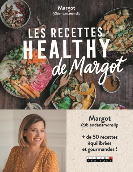 Les recettes healthy de Margot
