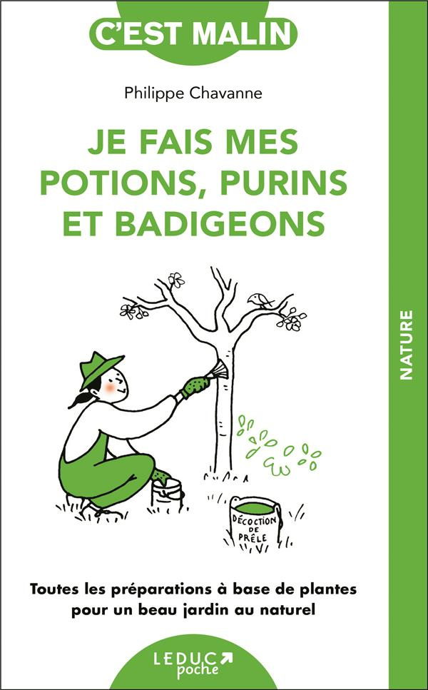 Je fais mes potions, purins et badigeons