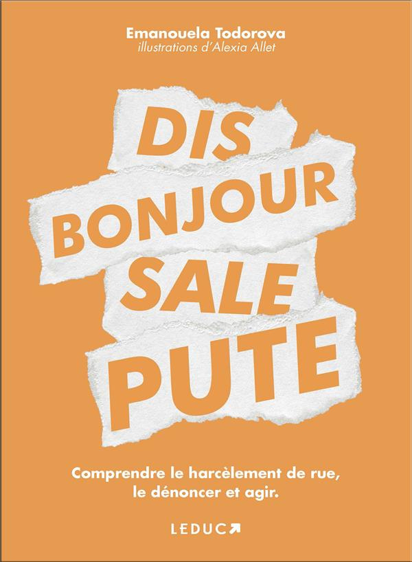 Dis bonjour sale pute