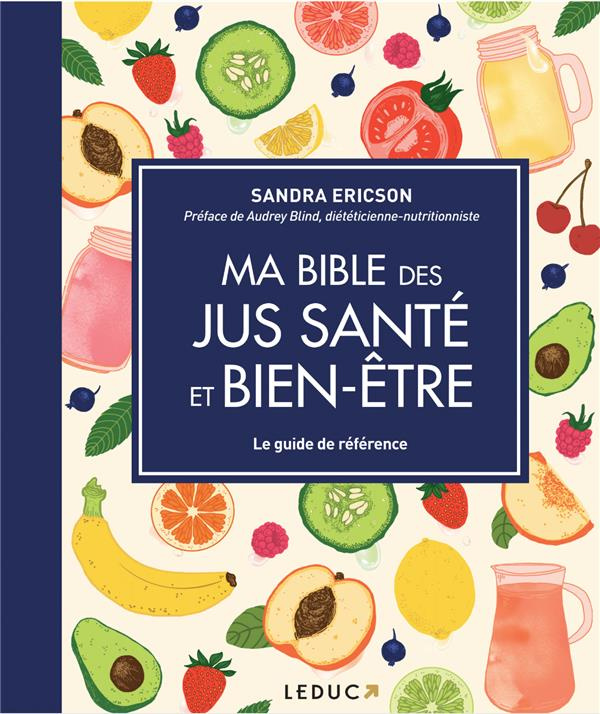 Ma bible des jus santé et bien-être