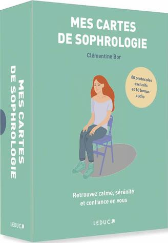 Mes cartes de sophrologie. Calme - Sérénité - Confiance en soi