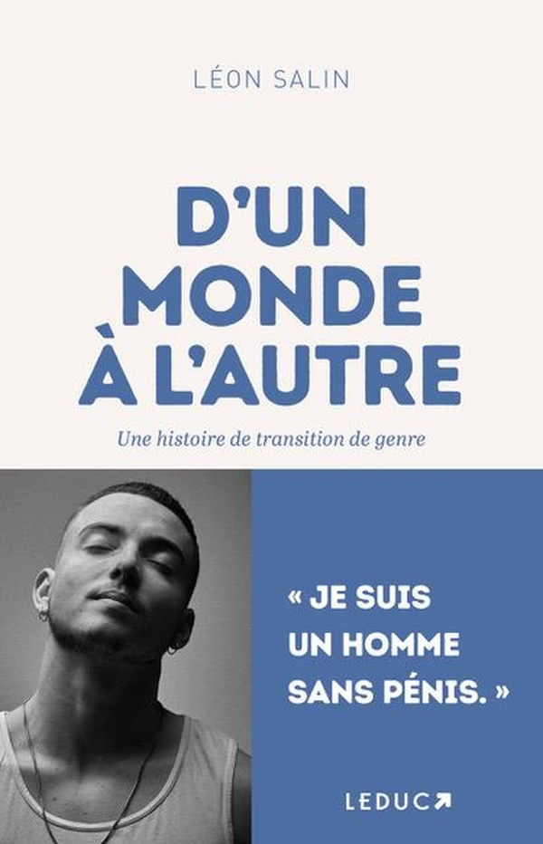 D'un monde à l'autre. Une histoire de transition de genre