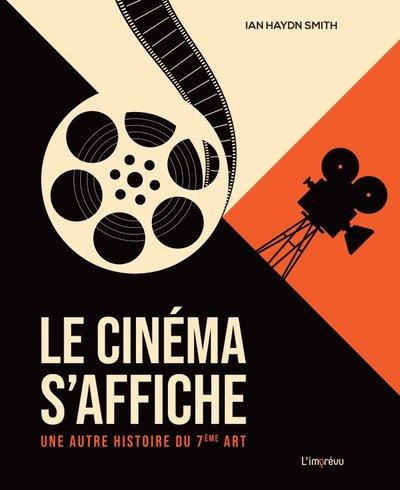 Le cinéma s'affiche. Une autre histoire du 7e art