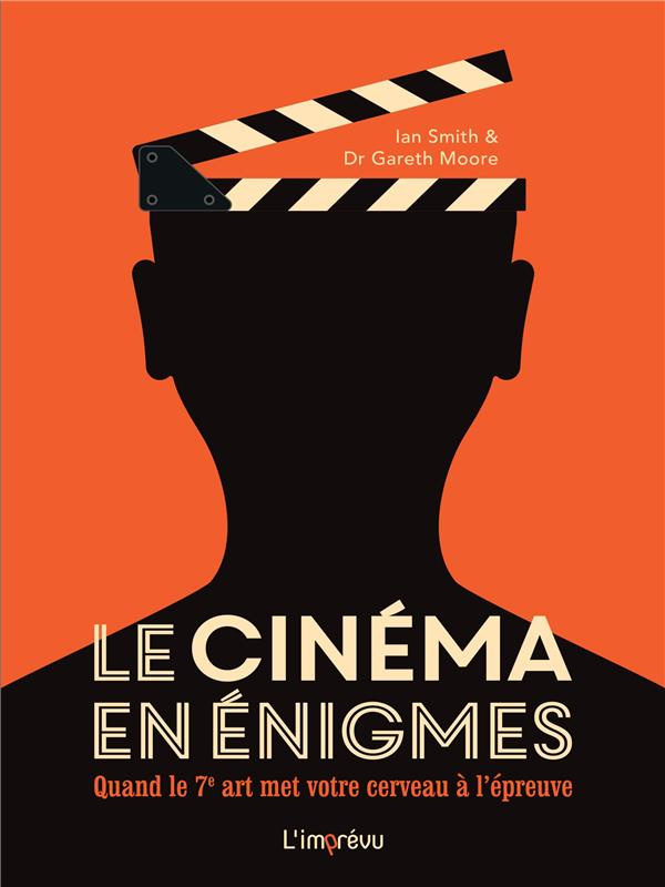 Le cinéma en énigmes. Quand le 7ème art met votre cerveau à l'épreuve