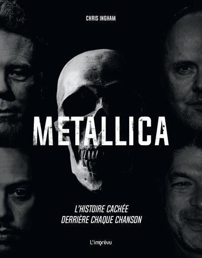 Metallica. L'histoire cachée derrière chaque chanson