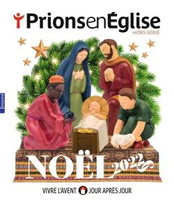 Prions en Eglise N° 5, octobre 2022 : Noël 2022. Vivre l'Avent jour après jour
