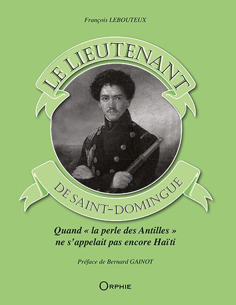 Le lieutenant de Saint Domingue