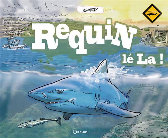 Requin lé la !