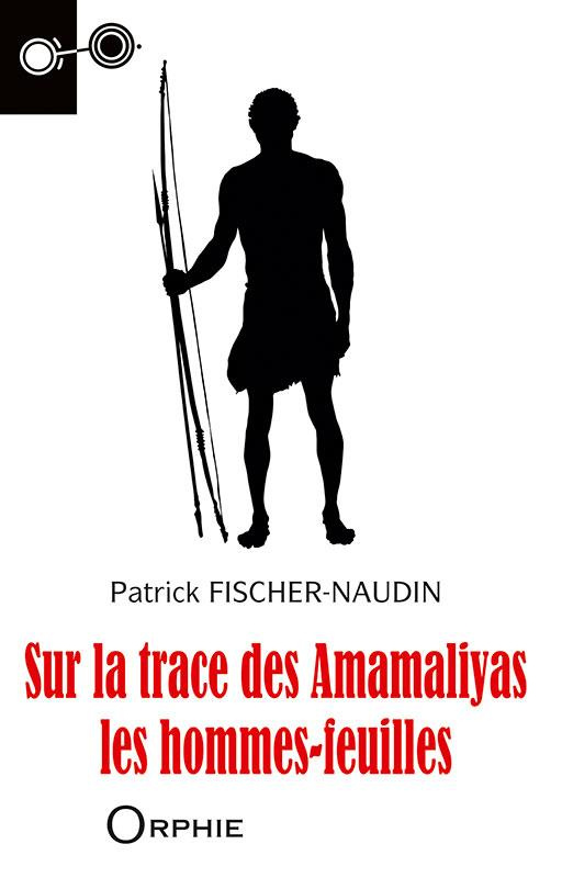 Sur la trace des Amamaliyas, les hommes-feuilles