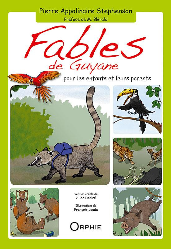 Fables de Guyane. Pour les enfants et leurs parents, Edition bilingue français-créole