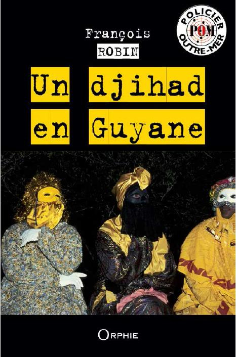 Un djihad en Guyane