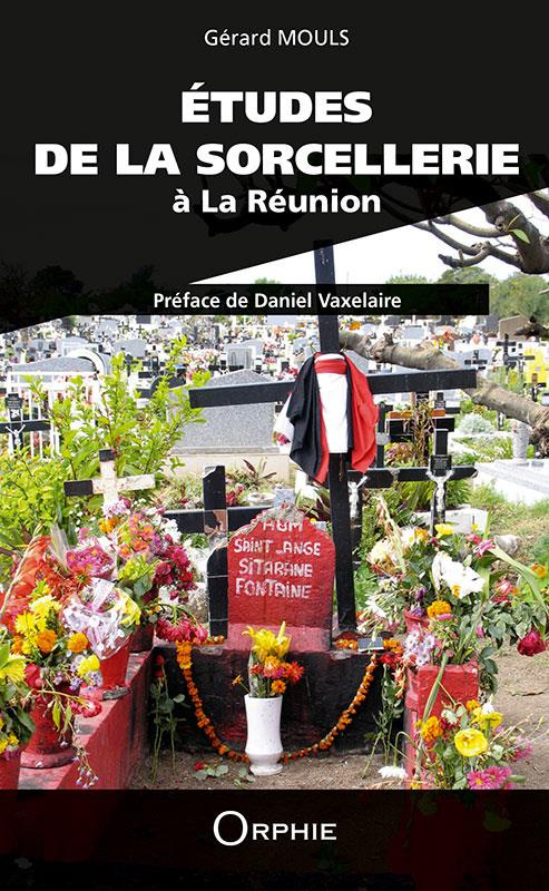 Etudes de la sorcellerie à La Réunion