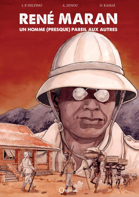 René Maran. Un homme (presque) pareil aux autres