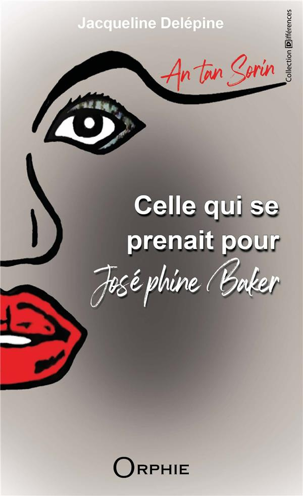 Celle qui se prenait pour Joséphine Baker