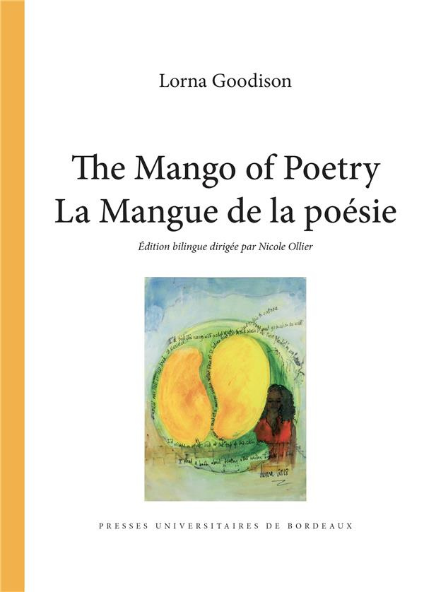 La mangue de la poésie. Edition bilingue français-anglais