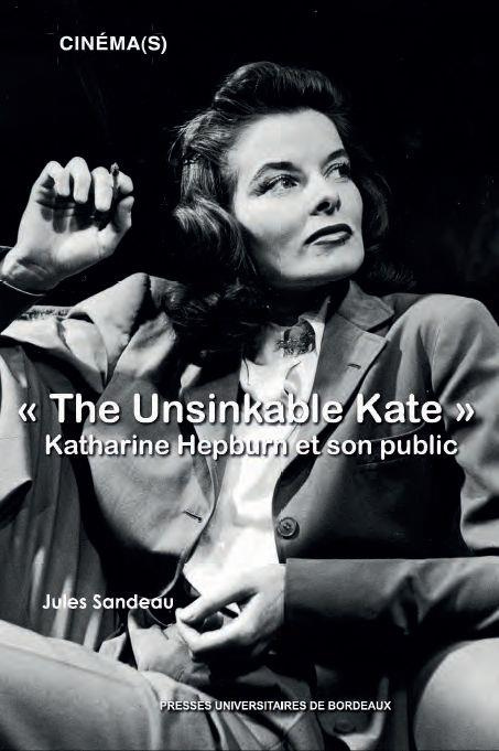 The Unsinkable Kate. Katharine Hepburn et son public