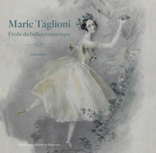 Marie Taglioni. Etoile du ballet romantique