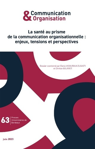 Communication & Organisation N° 63, juin 2023 : La santé au prisme de la communication organisationn
