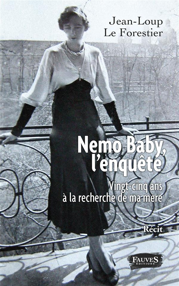 Nemo Baby, l'enquête. Vingt-cinq ans à la recherche de ma mère