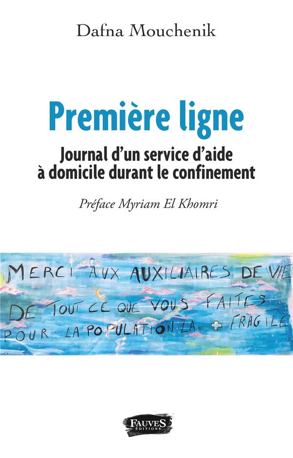 Première ligne. Journal d'un service d'aide à domicile durant le confinement